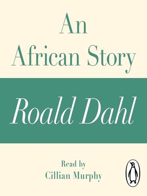 cover image of An African Story (A Roald Dahl Short Story)